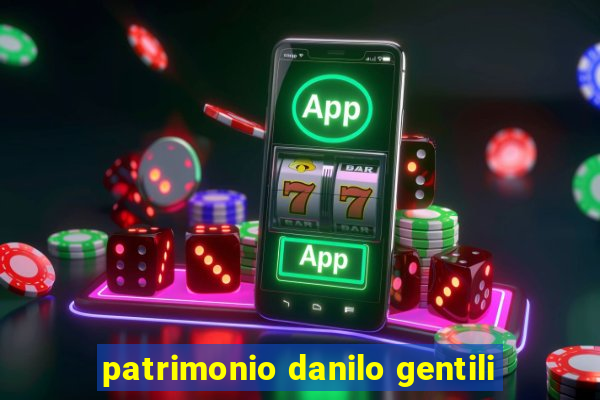 patrimonio danilo gentili