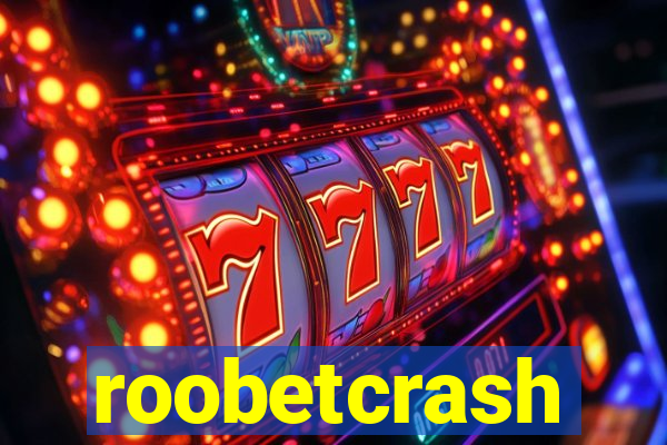 roobetcrash