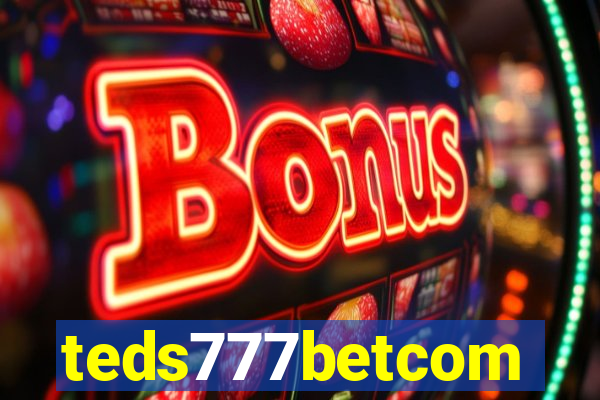 teds777betcom