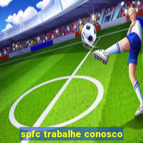 spfc trabalhe conosco