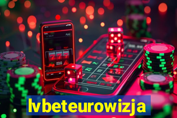 lvbeteurowizja