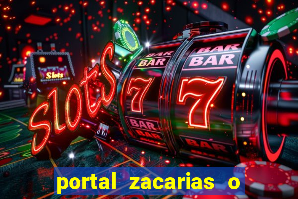 portal zacarias o que qui é pra falar