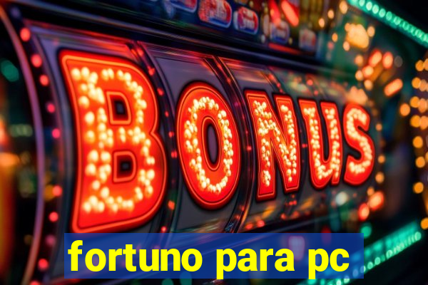 fortuno para pc