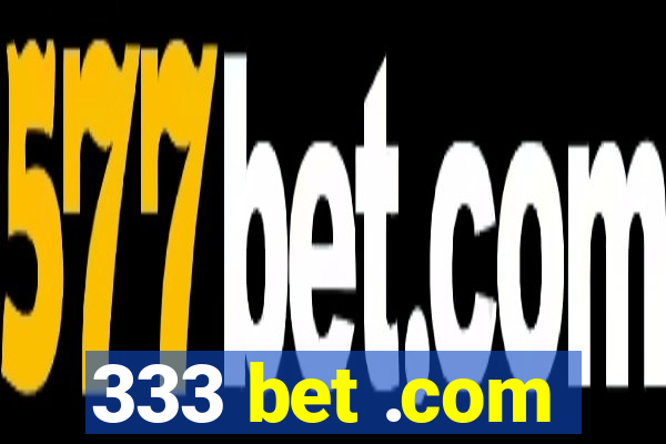 333 bet .com