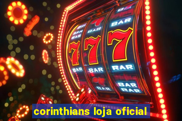 corinthians loja oficial