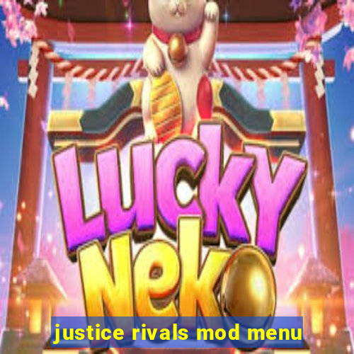 justice rivals mod menu