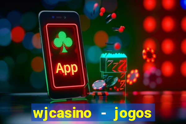 wjcasino - jogos slots premium