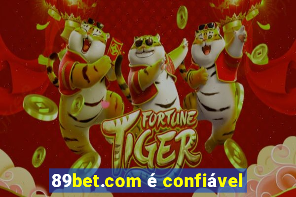 89bet.com é confiável