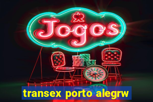 transex porto alegrw