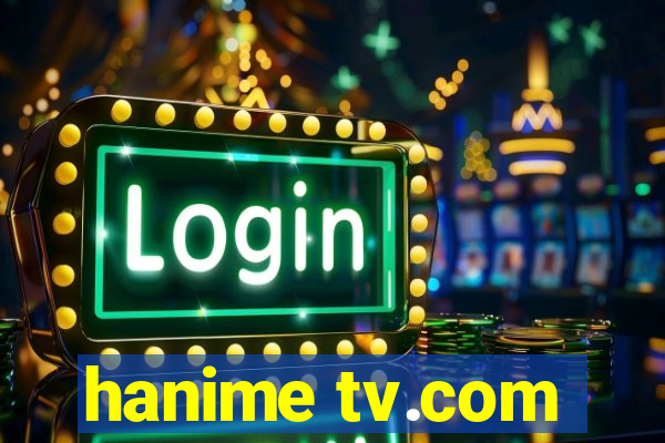 hanime tv.com