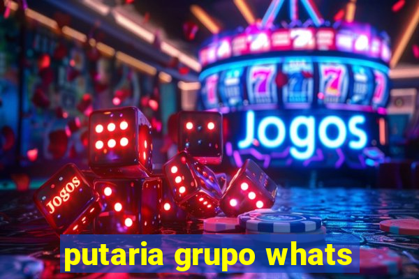 putaria grupo whats