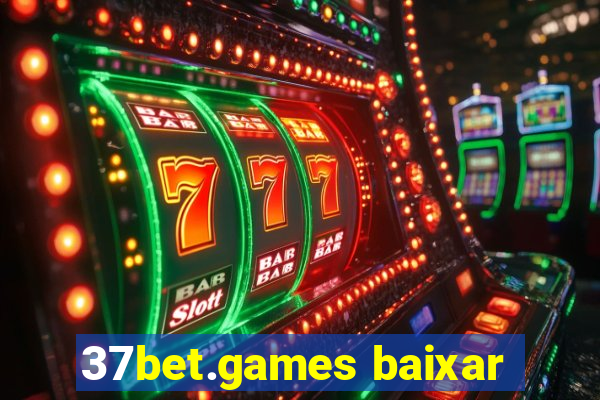 37bet.games baixar