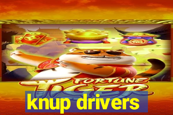 knup drivers