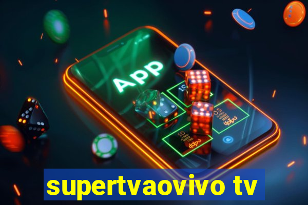 supertvaovivo tv