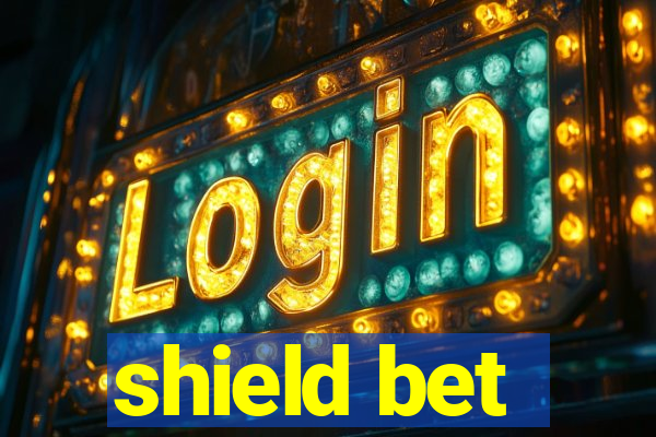 shield bet