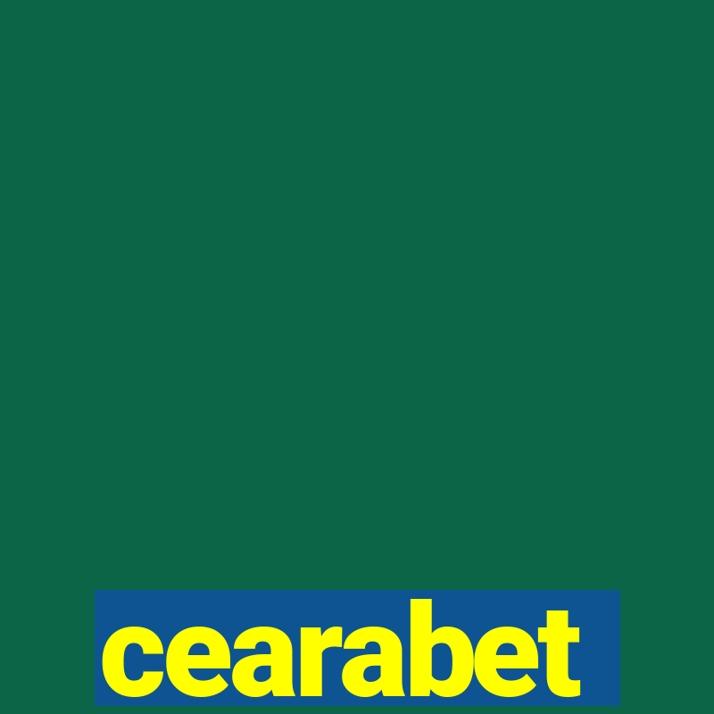 cearabet