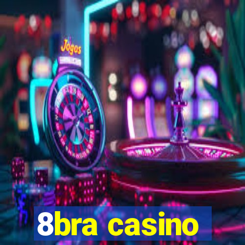 8bra casino