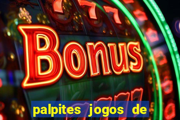 palpites jogos de hoje favoritos