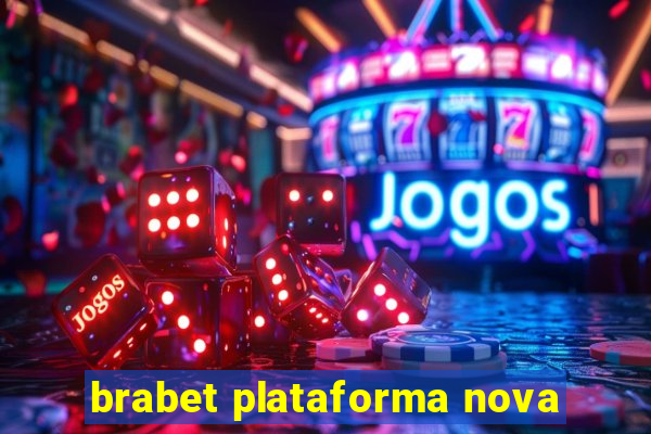 brabet plataforma nova