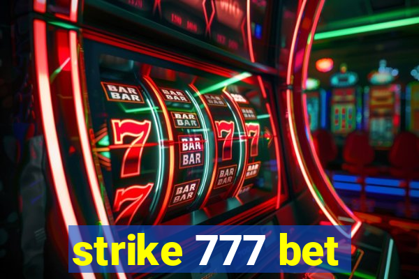 strike 777 bet