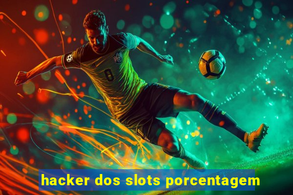 hacker dos slots porcentagem