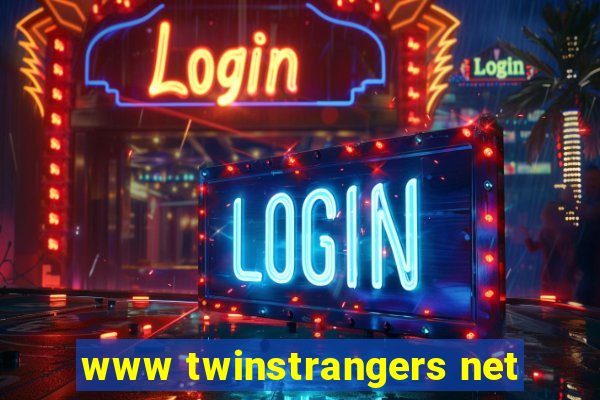 www twinstrangers net