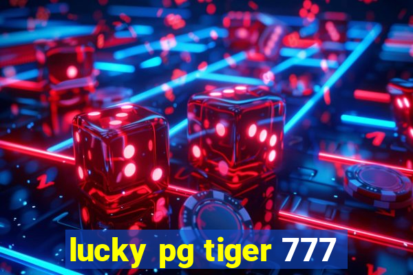 lucky pg tiger 777