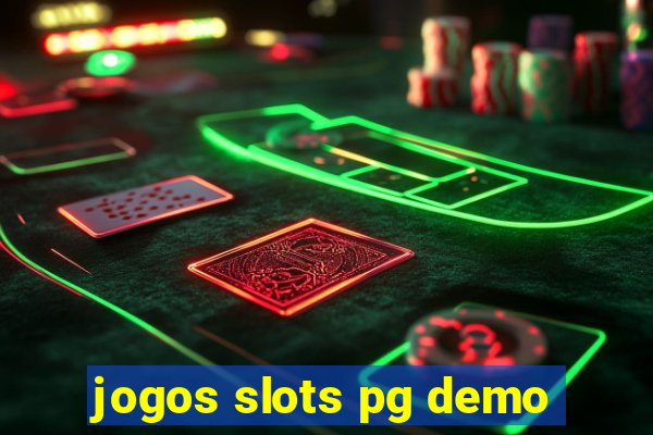 jogos slots pg demo