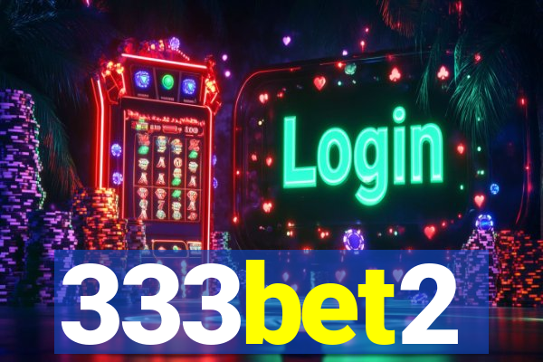 333bet2