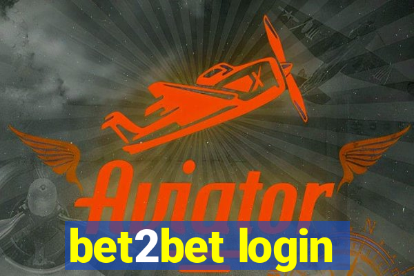 bet2bet login