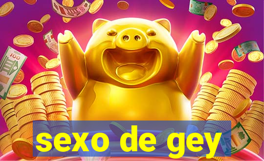 sexo de gey