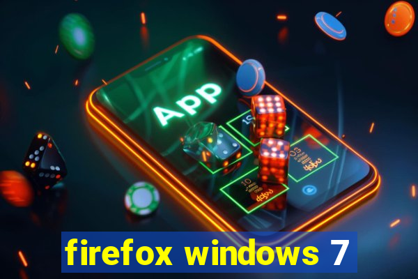 firefox windows 7