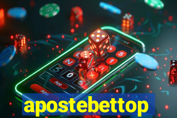 apostebettop