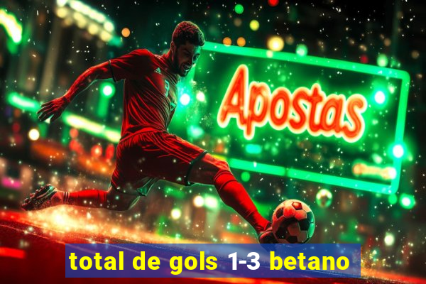 total de gols 1-3 betano