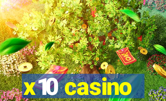 x10 casino