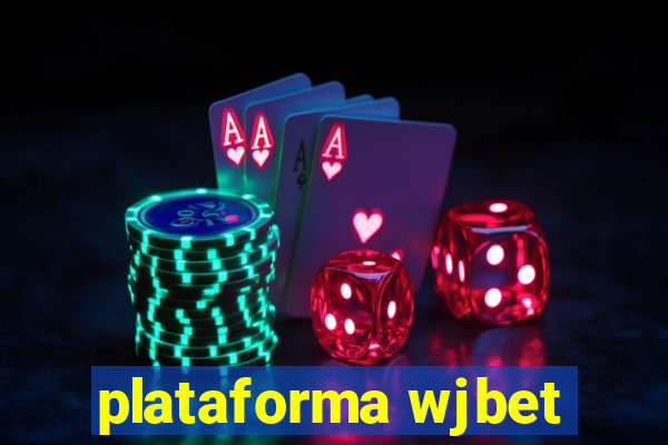 plataforma wjbet