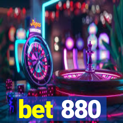 bet 880