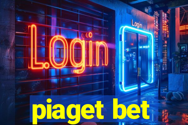 piaget bet