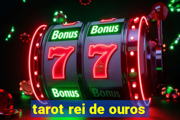 tarot rei de ouros