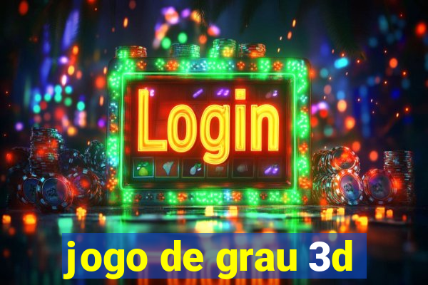 jogo de grau 3d