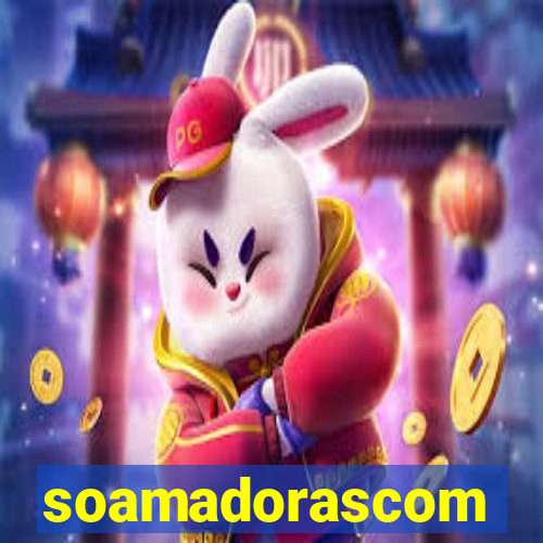 soamadorascom