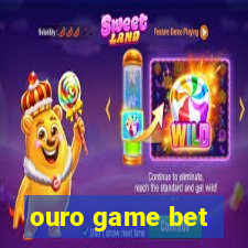 ouro game bet