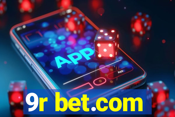 9r bet.com