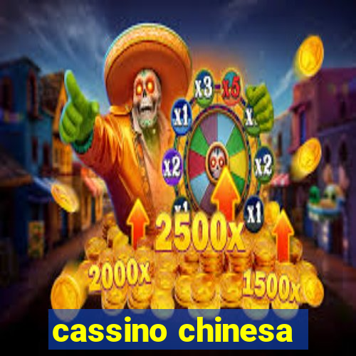 cassino chinesa