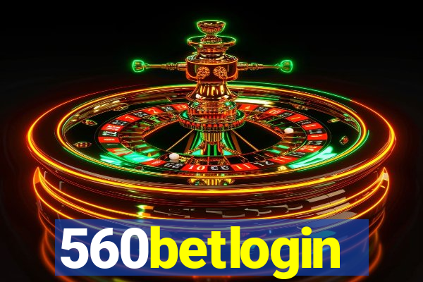 560betlogin