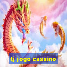 tj jogo cassino