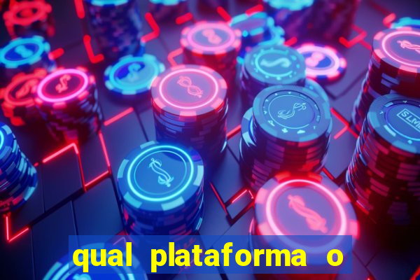 qual plataforma o buzeira joga