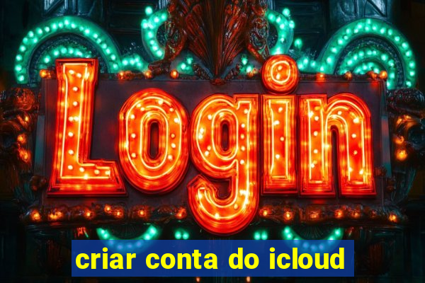 criar conta do icloud