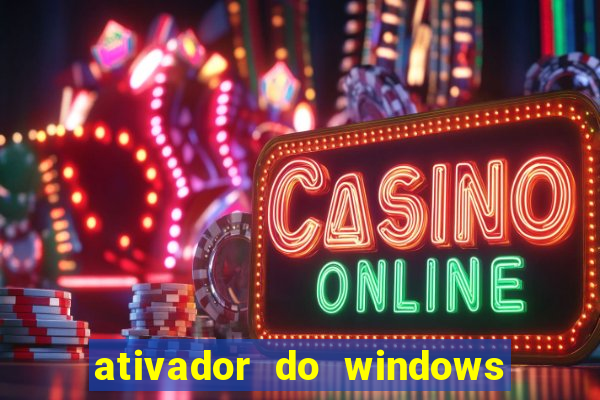 ativador do windows 7 ultimate