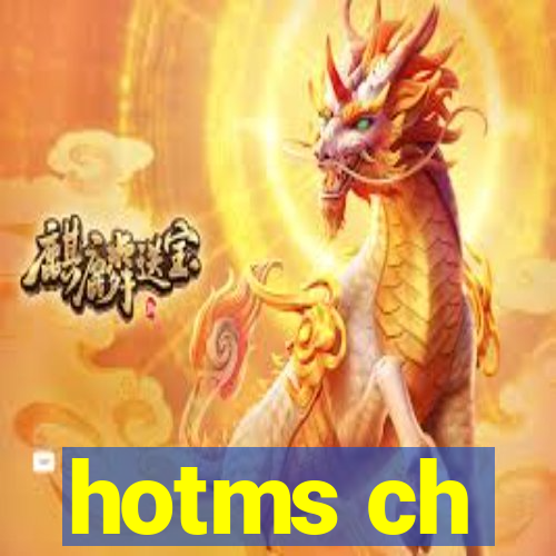 hotms ch